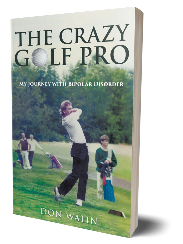 The Crazy Golf Pro by Don Walin, mental health memoir